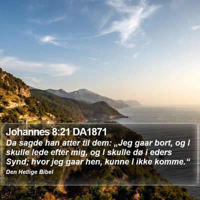 Johannes 8:21 DA1871 Bible Verse Image