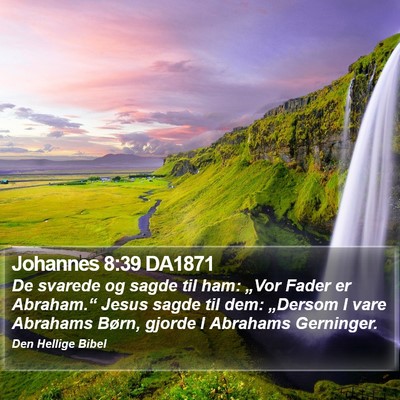 Johannes 8:39 DA1871 Bible Verse Image