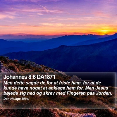 Johannes 8:6 DA1871 Bible Verse Image