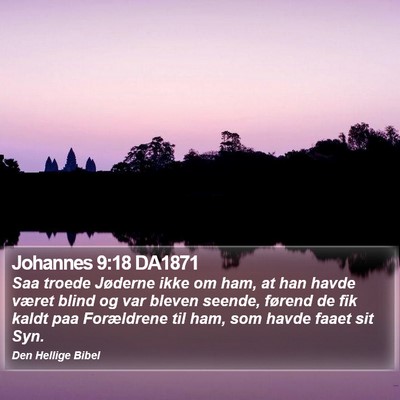 Johannes 9:18 DA1871 Bible Verse Image