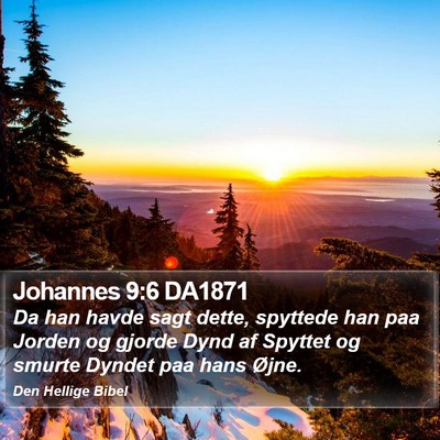 Johannes 9:6 DA1871 Bible Verse Image