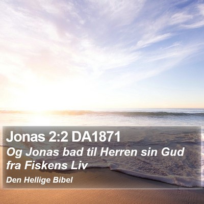 Jonas 2:2 DA1871 Bible Verse Image