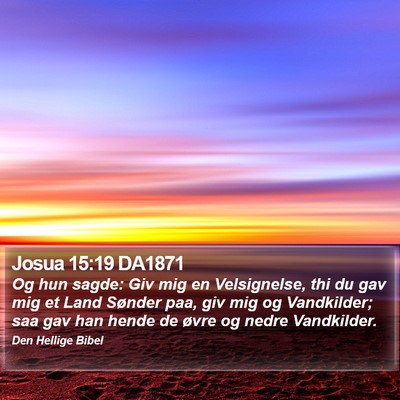 Josua 15:19 DA1871 Bible Verse Image