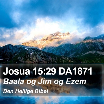 Josua 15:29 DA1871 Bible Verse Image