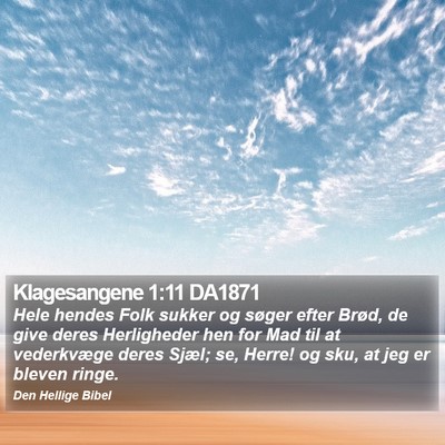 Klagesangene 1:11 DA1871 Bible Verse Image