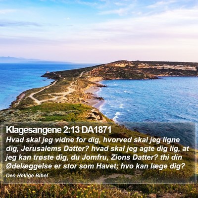 Klagesangene 2:13 DA1871 Bible Verse Image