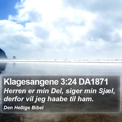 Klagesangene 3:24 DA1871 Bible Verse Image