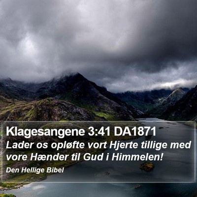 Klagesangene 3:41 DA1871 Bible Verse Image