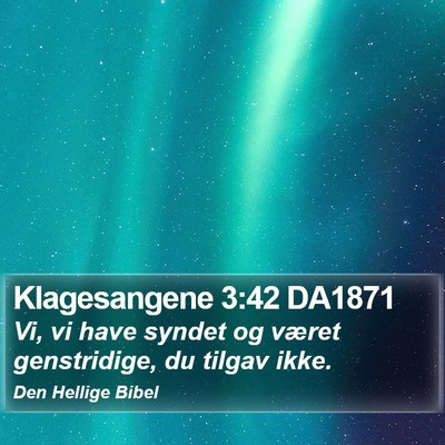 Klagesangene 3:42 DA1871 Bible Verse Image