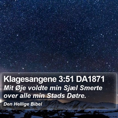 Klagesangene 3:51 DA1871 Bible Verse Image