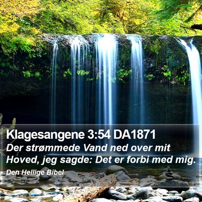 Klagesangene 3:54 DA1871 Bible Verse Image