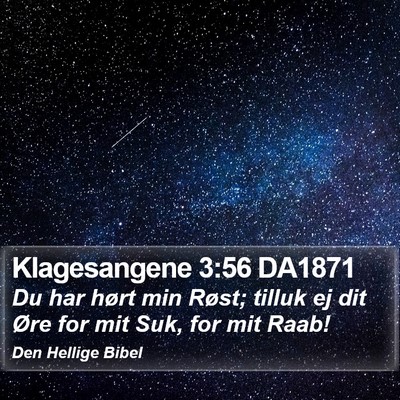 Klagesangene 3:56 DA1871 Bible Verse Image