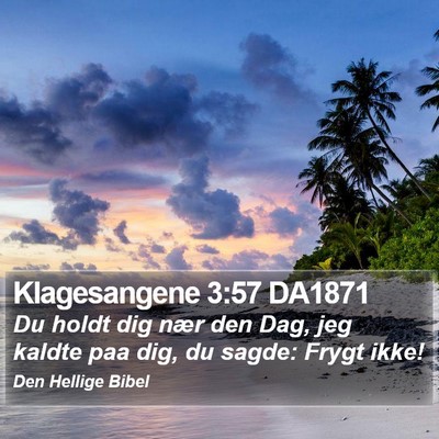 Klagesangene 3:57 DA1871 Bible Verse Image