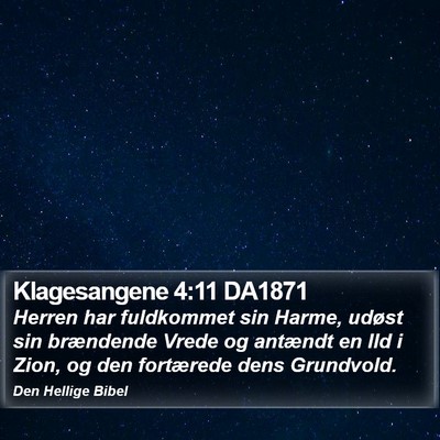 Klagesangene 4:11 DA1871 Bible Verse Image