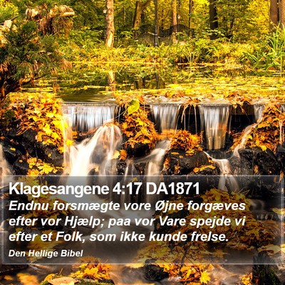 Klagesangene 4:17 DA1871 Bible Verse Image
