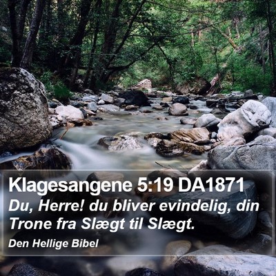 Klagesangene 5:19 DA1871 Bible Verse Image