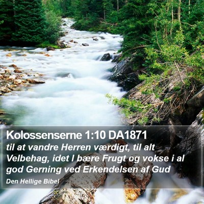 Kolossenserne 1:10 DA1871 Bible Verse Image