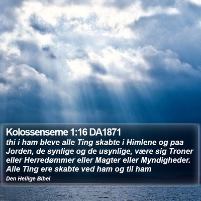 Kolossenserne 1:16 DA1871 Bible Verse Image