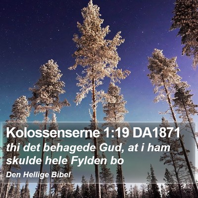 Kolossenserne 1:19 DA1871 Bible Verse Image