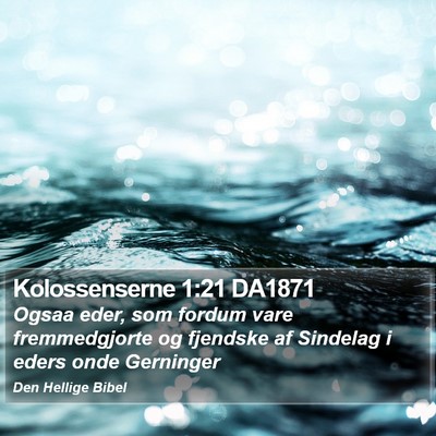 Kolossenserne 1:21 DA1871 Bible Verse Image
