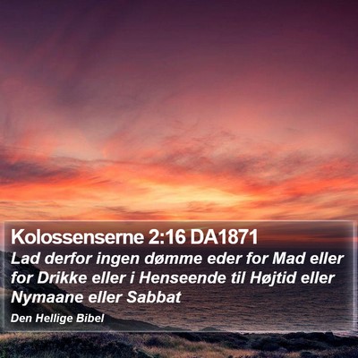 Kolossenserne 2:16 DA1871 Bible Verse Image