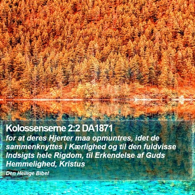 Kolossenserne 2:2 DA1871 Bible Verse Image