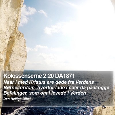 Kolossenserne 2:20 DA1871 Bible Verse Image