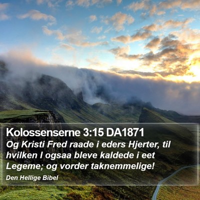 Kolossenserne 3:15 DA1871 Bible Verse Image