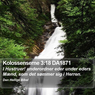 Kolossenserne 3:18 DA1871 Bible Verse Image
