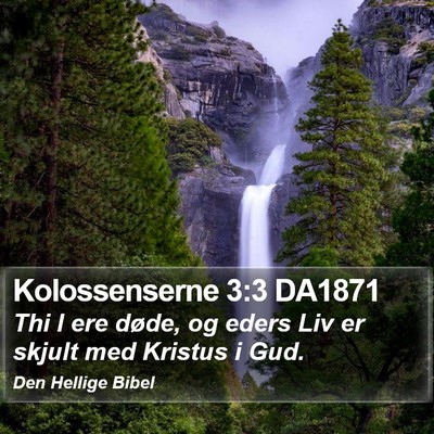 Kolossenserne 3:3 DA1871 Bible Verse Image