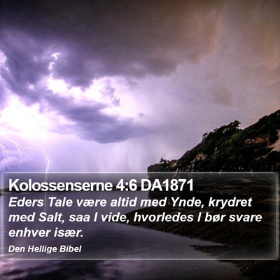 Kolossenserne 4:6 DA1871 Bible Verse Image