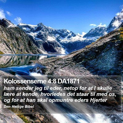 Kolossenserne 4:8 DA1871 Bible Verse Image