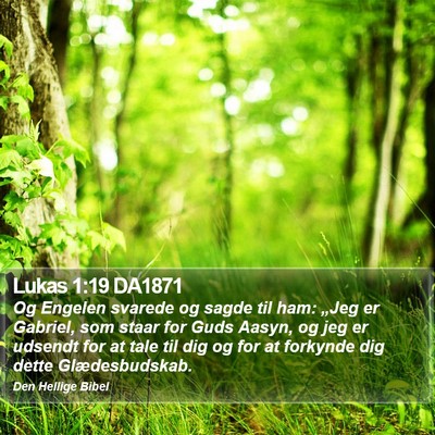 Lukas 1:19 DA1871 Bible Verse Image
