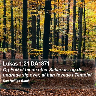 Lukas 1:21 DA1871 Bible Verse Image