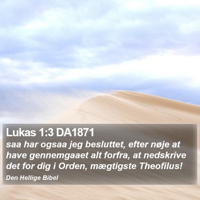 Lukas 1:3 DA1871 Bible Verse Image