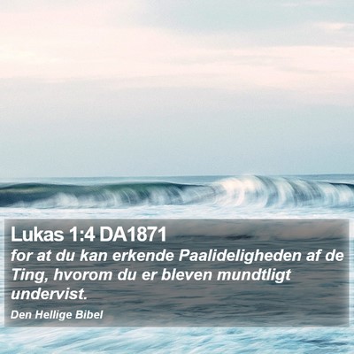 Lukas 1:4 DA1871 Bible Verse Image