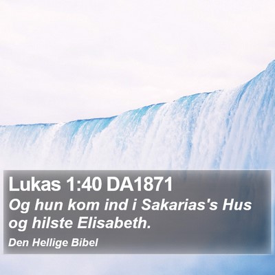 Lukas 1:40 DA1871 Bible Verse Image