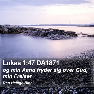 Lukas 1:47 DA1871 Bible Verse Image