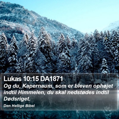 Lukas 10:15 DA1871 Bible Verse Image