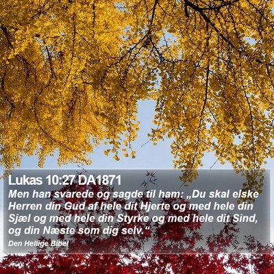 Lukas 10:27 DA1871 Bible Verse Image