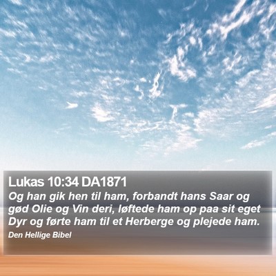 Lukas 10:34 DA1871 Bible Verse Image
