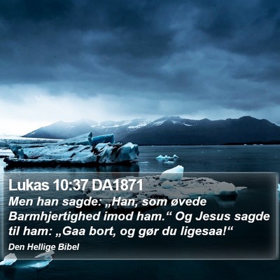 Lukas 10:37 DA1871 Bible Verse Image