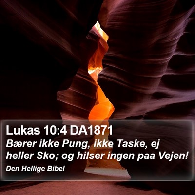 Lukas 10:4 DA1871 Bible Verse Image