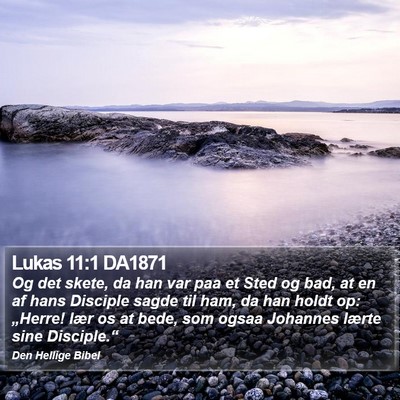 Lukas 11:1 DA1871 Bible Verse Image