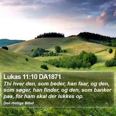 Lukas 11:10 DA1871 Bible Verse Image
