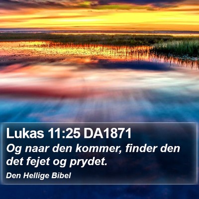Lukas 11:25 DA1871 Bible Verse Image