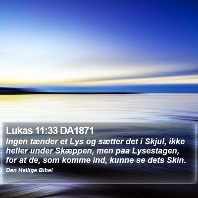 Lukas 11:33 DA1871 Bible Verse Image