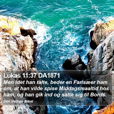 Lukas 11:37 DA1871 Bible Verse Image