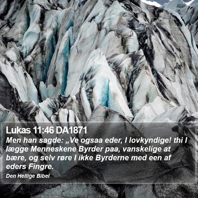 Lukas 11:46 DA1871 Bible Verse Image