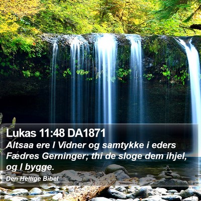 Lukas 11:48 DA1871 Bible Verse Image